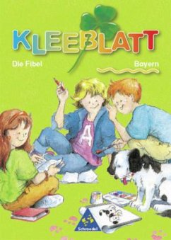 Fibel / Kleeblatt, Fibel, Ausgabe Bayern