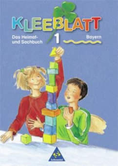 Cover 1. Jahrgangsstufe / Kleeblatt, Das Heimat- und Sachbuch, Ausgabe Bayern