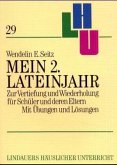 Mein 2. Lateinjahr / Lindauers häuslicher Unterricht Bd.29 Mein 2. Lateinjahr / Lindauers häuslicher Unterricht Bd.29