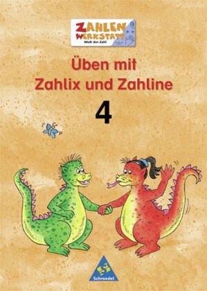 Welt der Zahl. Zahlenwerkstatt. Üben mit Zahlix und Zahline 4 - Schulbücher  portofrei bei bücher.de