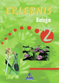 Erlebnis Biologie - Allgemeine Ausgabe 1999 für das 7. bis 10. Schuljahr / Erlebnis Biologie Bd.2