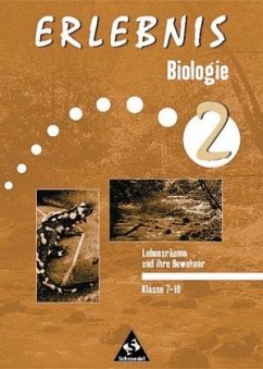 Lebensräume und ihre Bewohner / Erlebnis Biologie, Arbeitshefte (themenorientiert) Zu Bd.2 7.-10. Schuljahr