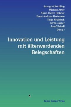 Innovation und Leistung mit älterwerdenden Belegschaften - Köchling, Annegret / Astor, Michael / Fröhner, Klaus-Dieter u. a. (Hgg.)