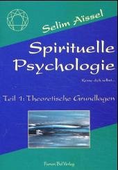 Cover Theoretische Grundlagen / Spirituelle Psychologie Tl.1