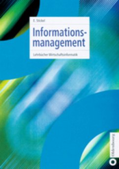 Informationsmanagement - Stickel, Eberhard
