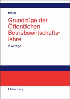 Grundzüge der Öffentlichen Betriebswirtschaftslehre - Brede, Helmut