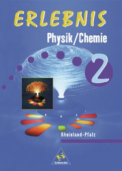 Erlebnis Physik/Chemie / Erlebnis Physik/Chemie - Ausgabe 1999 für Rheinland-Pfalz / Erlebnis Physik / Chemie, Ausgabe Rheinland-Pfalz Bd.2