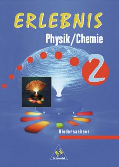 7.-9. Schuljahr / Erlebnis Physik / Chemie, Ausgabe Niedersachsen Bd.2
