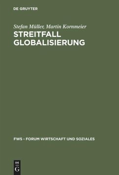 Streitfall Globalisierung - Müller, Stefan;Kornmeier, Martin