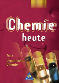 Cover Organische Chemie / Chemie heute, Sekundarbereich I, Allgemeine Ausgabe Tl.2