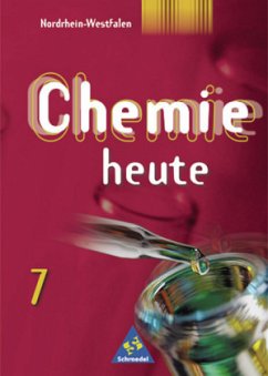 Cover Klasse 7 / Chemie heute, Sekundarbereich I, Ausgabe Nordrhein-Westfalen, Neubearbeitung