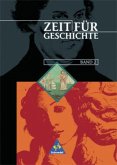 Klasse 7 / Zeit für Geschichte, Ausgabe A für Hessen und Nordrhein-Westfalen Bd.2