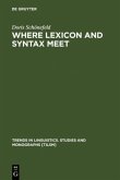 Where Lexicon and Syntax meet