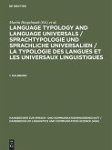 Language Typology and Language Universals / Sprachtypologie und sprachliche Universalien / La typologie des langues et les universaux linguistiques. 1. Halbband