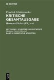 Exegetische Schriften / Friedrich Schleiermacher: Kritische Gesamtausgabe. Schriften und Entwürfe Abt.1 Schriften und Entwürfe, Abteilung I. Band 8