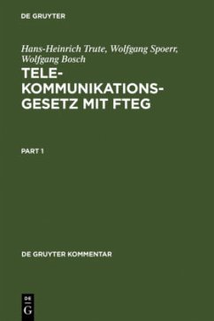 Telekommunikationsgesetz mit FTEG - Trute, Hans-Heinrich;Spoerr, Wolfgang;Bosch, Wolfgang