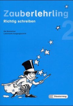 2. Schuljahr, Lateinische Ausgangsschrift / Zauberlehrling - Richtig schreiben