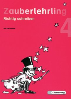 4. Schuljahr, Ausgabe Bayern / Zauberlehrling - Richtig schreiben