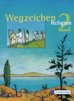 Cover 2. Jahrgangsstufe / Wegzeichen - Religion, Neubearbeitung Bd.2