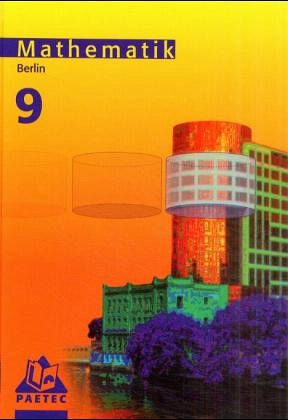 Lehrbuch, Klasse 9, Realschule/Gesamtschule / Mathematik, Ausgabe Berlin Lehrbuch, Klasse 9, Realschule/Gesamtschule / Mathematik, Ausgabe Berlin