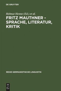 Fritz Mauthner - Sprache, Literatur, Kritik - Henne, Helmut / Kaiser, Christine (Hgg.)