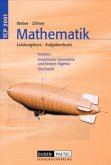 Aufgabenbuch Analysis, Analytische Geometrie und lineare Algebra, Stochastik / Mathematik Leistungskurs