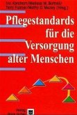 Pflegestandards für die Versorgung alter Menschen