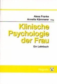 Klinische Psychologie der Frau - Franke, Alexa / Kämmerer, Annette (Hgg.)