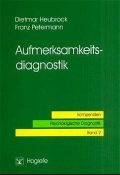 Aufmerksamkeitsdiagnostik - Heubrock, Dietmar;Petermann, Franz