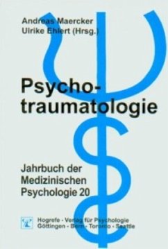 Psychotraumatologie / Jahrbuch der Medizinischen Psychologie Bd.20 - Maercker, A. / Ehlert, U. (Hgg.)