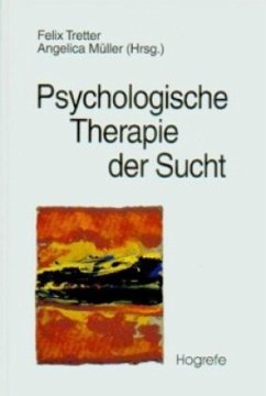 Psychologische Therapie der Sucht - Tretter, F. / Müller, A. (Hgg.)