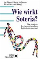 Wie wirkt Soteria? - Ciompi, Luc