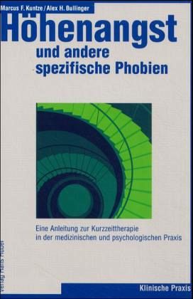 Höhenangst und andere spezifische Phobien