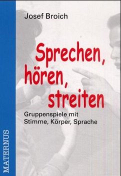 Sprechen, hören, streiten - Broich, Josef