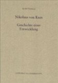 Nikolaus von Kues. Geschichte einer Entwicklung