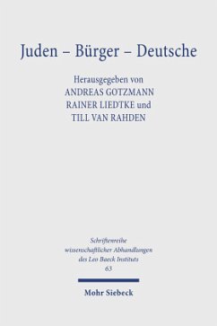 Juden - Bürger - Deutsche - Gotzmann, Andreas / Liedtke, Rainer / Rahden, Till van (Hgg.)