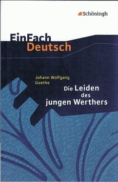 Die Leiden des jungen Werthers. EinFach Deutsch Textausgaben - Goethe, Johann Wolfgang von