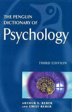 The Penguin Dictionary of Psychology - Reber, Arthur S.; Reber, Emily