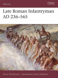 Late Roman Infantryman AD 236-565 - MacDowall, Simon