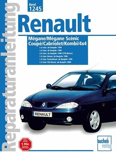 Renault Megane Scenic/Coupe/Cabriolet Baujahre 1995 bis 2000 bei bücher.de  bestellen