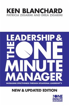 Leadership and the One Minute Manager - Zigarmi, Patricia;Zigarmi, Drea;Blanchard, Kenneth H.