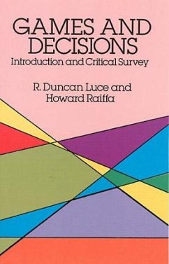 Games and Decisions - Luce, Robert Duncan;Raiffa, Howard