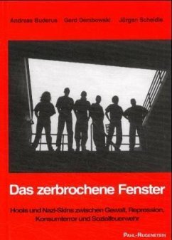 Das zerbrochene Fenster - Buderus, Andreas; Dembowski, Gerd; Scheidle, Jürgen