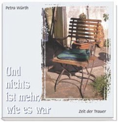 Und nichts ist mehr, wie es war - Würth, Petra