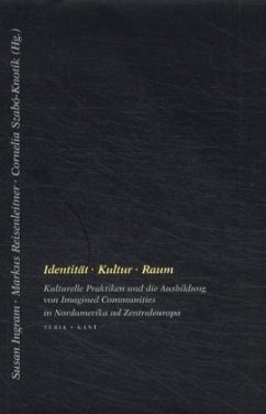 Identität, Kultur, Raum - Ingram, Susan, Markus Reisenleitner and Cornelia Szabo-Knotik (Hrsg.)