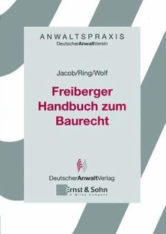 Freiberger Handbuch zum Baurecht - Ring, Gerhard / Zimmermann, Peter / von Buttlar, Walrab / Schmidt, Thomas / Ackermann, Wolf / Biedermann, Andreas / Burchardt, Hans-Peter / Jacob, Dieter / Kessel, Cornelius / Wolf, Rainer / Scharmer, Eckart / Heinzelmann, Siegfried