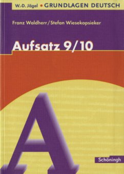 Aufsatz, 9./10. Schuljahr - Waldherr, Franz;Wiesekopsieker, Stefan