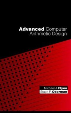 Advanced Computer Arithmetic Design - Flynn, Michael J.;Oberman, Stuart F.