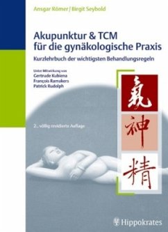 Akupunktur & TCM für die gynäkologische Praxis - Römer, Ansgar; Seybold, Birgit