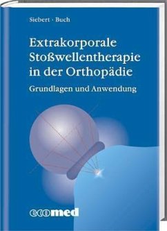 Extrakorporale Stoßwellentherapie in der Orthopädie